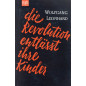 Die Revolution entlässt ihre Kinder