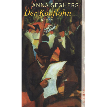 Der Kopflohn. Roman aus einem deutschen Dorf im Spätsommer 1932 [The Bounty]