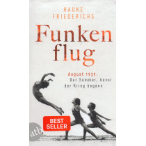 Funkenflug. August 1939:...