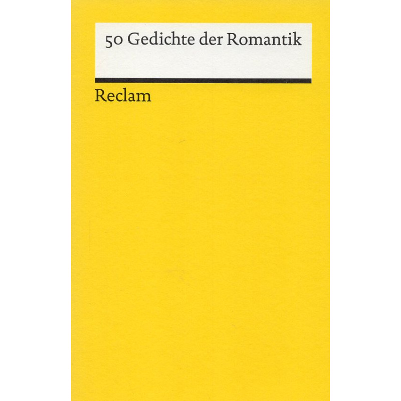 50 Gedichte der Romantik [50 Poems of the Romantic Movement]