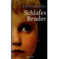Schlafes Bruder [Sleeping Brother]