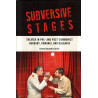 Subversive Stages. Theater in Pre- and Post-Communist Hungary, Romania, and Bulg