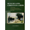 Muslim Land, Christian Labor. Transforming Ottoman Imperial Subjects into Bulgar