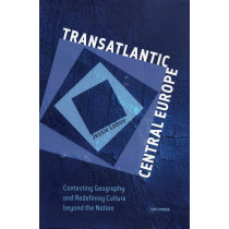 Transatlantic Central Europe. Contesting Geography and Redefining Culture beyond