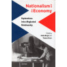 Nationalism and the Economy. Explorations into a Neglected Relationship