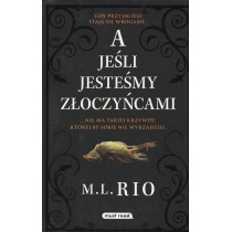 A jeśli jesteśmy złoczyńcami [If We Were Villains]