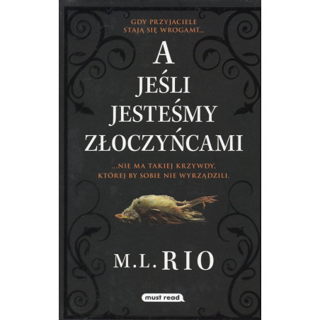 A jeśli jesteśmy złoczyńcami [If We Were Villains]