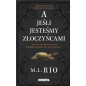 A jeśli jesteśmy złoczyńcami [If We Were Villains]