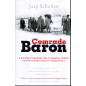 Comrade Baron. A Journey Through the Vanishing World of the Transylvanian Aristo