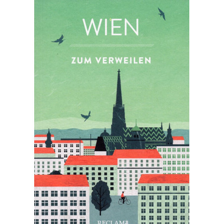 Wien zum Verweilen. Mit Geschichten die Stadt entdecken