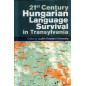 21st Century Hungarian Language Survival in Transylvania