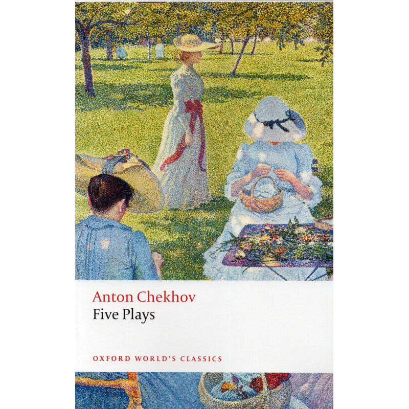Five Plays: Ivanov, Seagull, Uncle Vanya, Three Sisters, Cherry Orchard