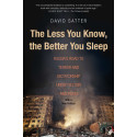 The Less You Know, the Better You Sleep: Russia\'s Road to Terror and Dictatorship