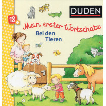 Mein erster Wortschatz Bei den Tieren: Allererstes Bild-Wörterbuch [My 1st Vocabulary Among Animals: Very 1st Picture Diction]