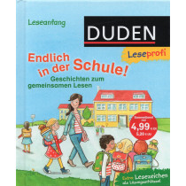 Endlich in der Schule!: Geschichten zum gemeinsamen Lesen [Finally at school!: Stories to read together]