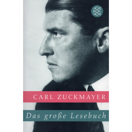 Carl Zuckmayer. Das große Lesebuch [The Big Reading Book]