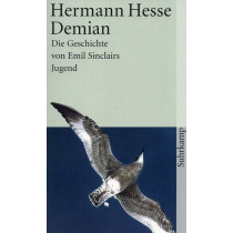 Demian: Die Geschichte von Emil Sinclairs Jugend [Demian]