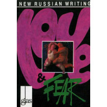 Glas. New Russian Writing. 4. Love & Fear