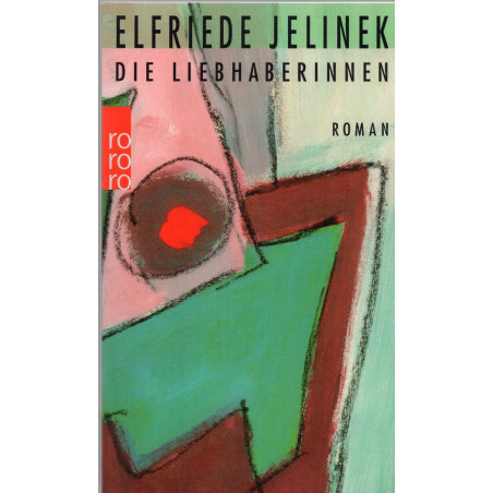 Die Liebhaberinnen [Women as Lovers]
