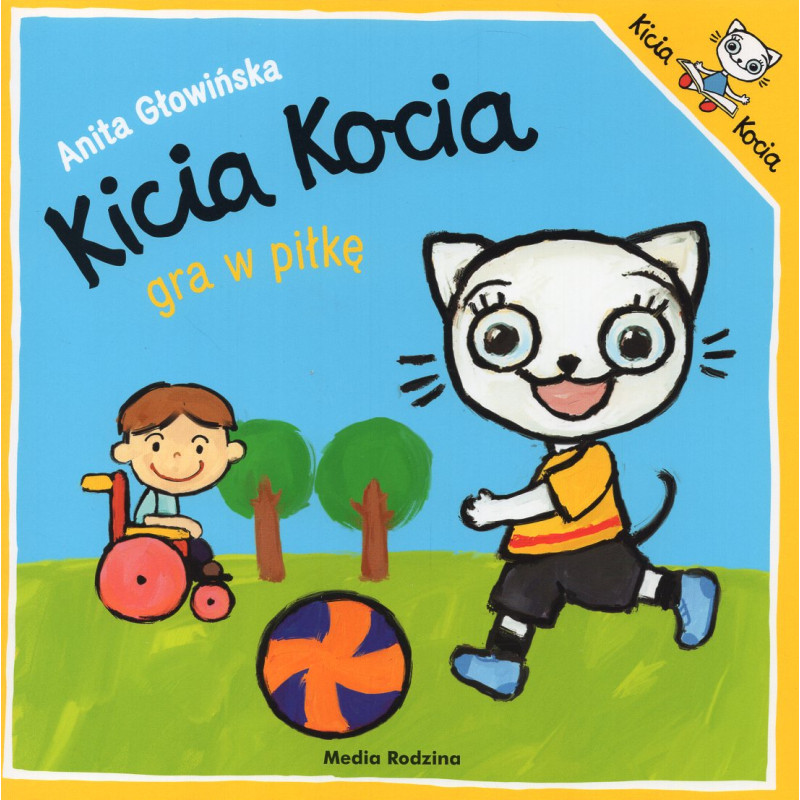 Kicia Kocia gra w pilke [Kitty Cat Plays Soccer]