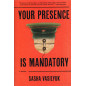 Your Presence is Mandatory