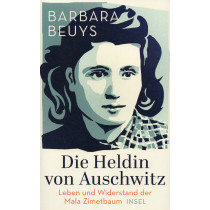 Die Heldin von Auschwitz. Leben und Widerstand der Mala Zimetbaum [The Heroine of Auschwitz. Life and Resistance of Mala Zimetba