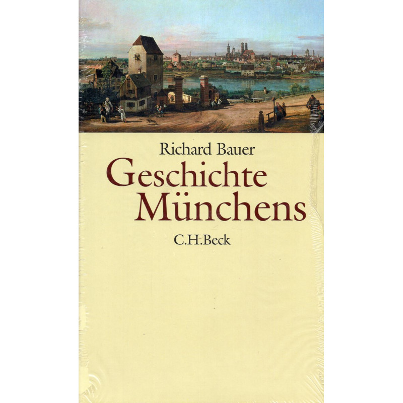Geschichte Münchens. Vom Mittelalter bis zur Gegenwart