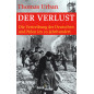 Der Verlust. Die Vertreibung der Deutschen und Polen im 20. Jahrhundert