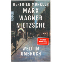 Marx Wagner Nietzsche. Welt...