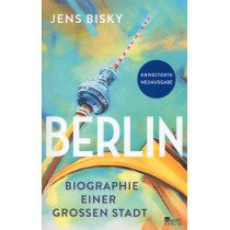 Berlin. Biographie einer...