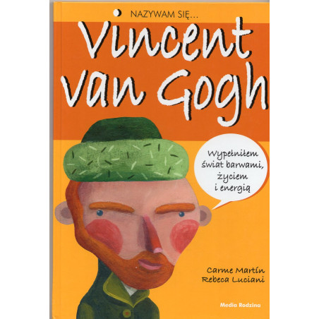 Nazywam sie Vincent van Gogh [My Name is Vincent van Gogh]