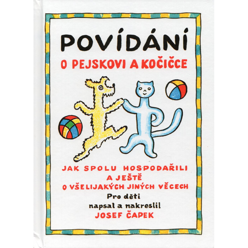 Povídání o pejskovi a kocicce [Talking About a Dog and a Cat]