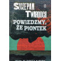 Powiedzmy ze Piontek [Let's say Piontek]