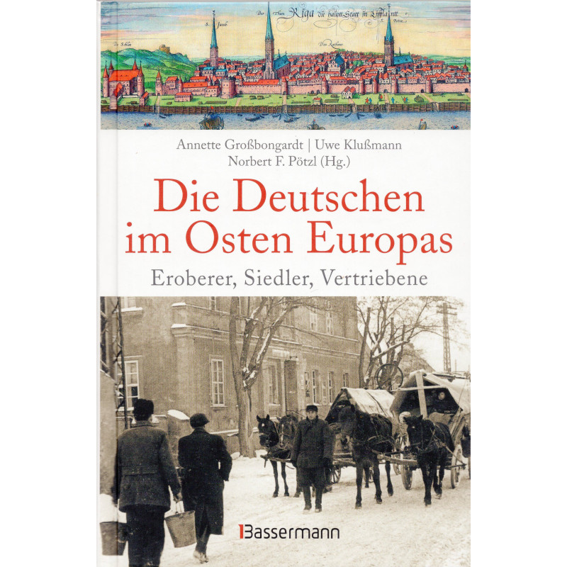 Die Deutschen im Osten Europas [The Germans in Eastern Europe]