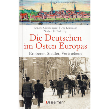 Die Deutschen im Osten Europas [The Germans in Eastern Europe]