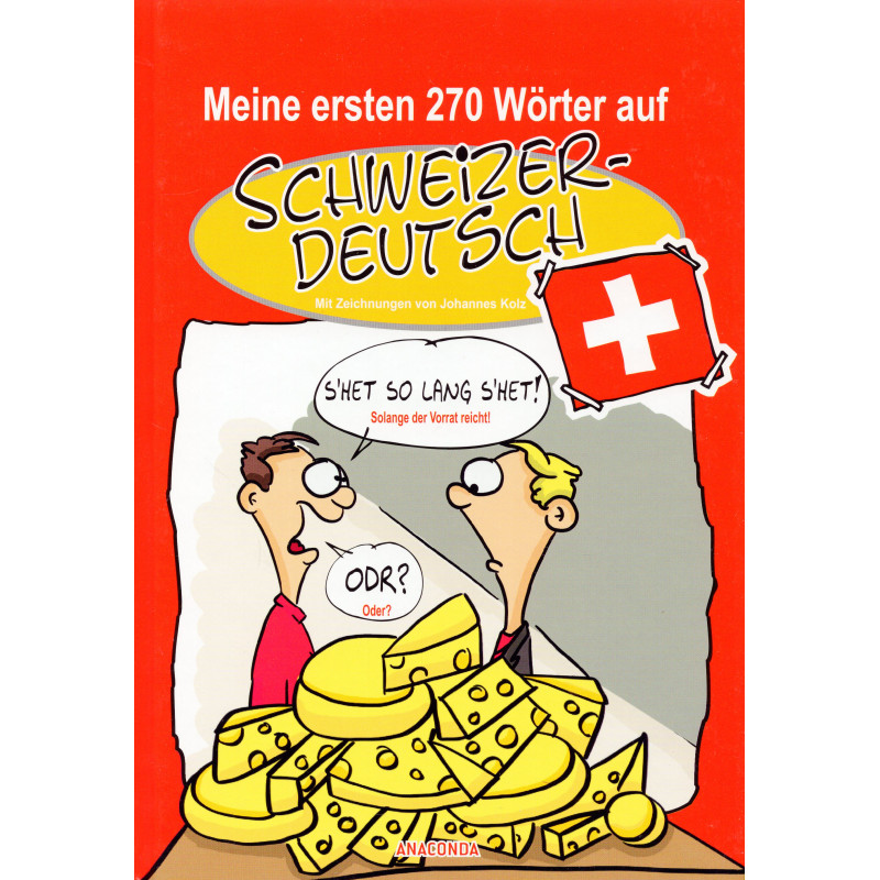 Meine ersten 270 Wörter auf Schweizerdeutsch [My first 270 words in Swiss German]