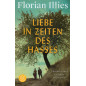Liebe in Zeiten des Hasses. Chronik eines Gefühls 1929–1939