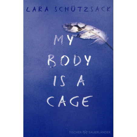 My Body is a Cage