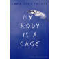 My Body is a Cage