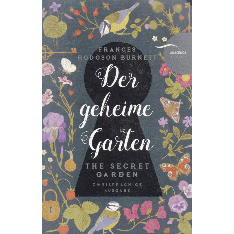 Der geheime Garten / The Secret Garden: Deutsch Englisch. Parallel gesetzter Text