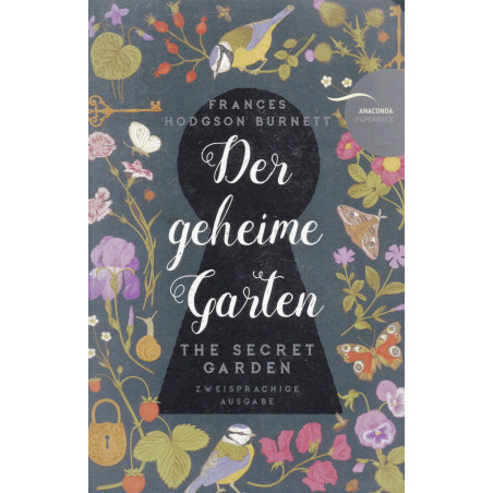 Der geheime Garten / The Secret Garden: Deutsch Englisch. Parallel gesetzter Text