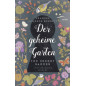 Der geheime Garten / The Secret Garden: Deutsch Englisch. Parallel gesetzter Text