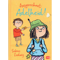 Ausgerechnet Adelheid! [Adelheid of all People!]