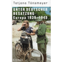 Unter deutscher Besatzung. Europa 1939-1945