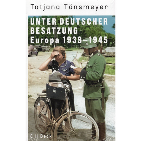 Unter deutscher Besatzung. Europa 1939-1945