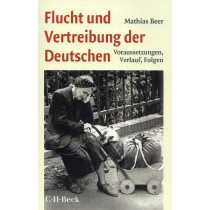Flucht und Vertreibung der Deutschen. Voraussetzungen Verlauf Folgen