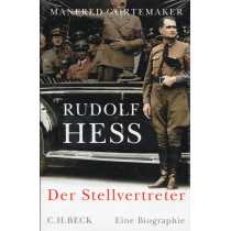 Rudolf Hess: Der Stellvertreter