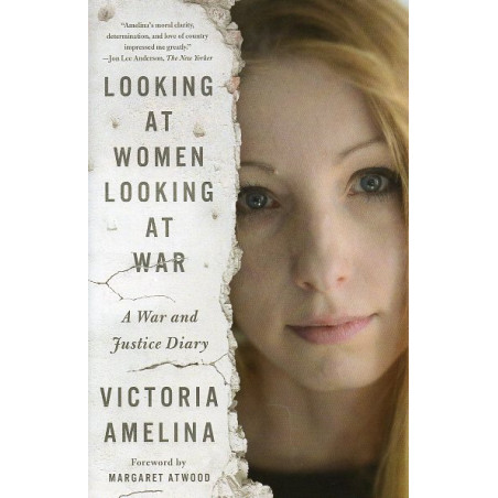 Looking at Women Looking at War: A War and Justice Diary