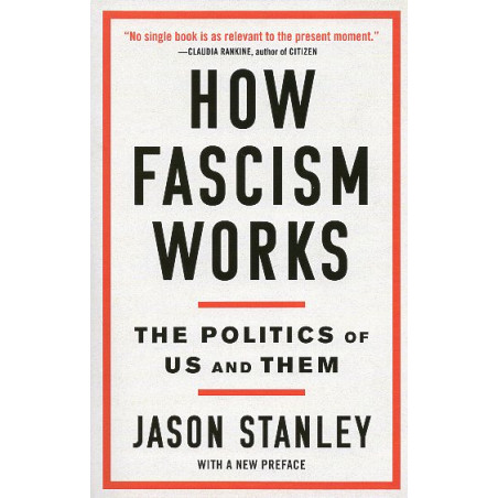 How Fascism Works. The Politics of Us and Them