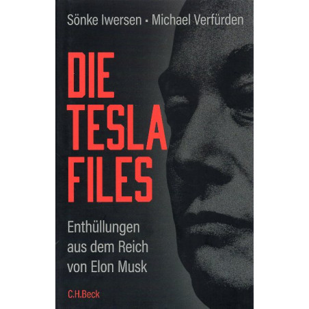 Die Tesla-Files. Enthüllungen aus dem Reich von Elon Musk [The Tesla Files]